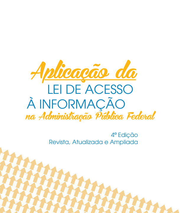 Aplicação da Lei de Acesso à Informação na Administração Pública Federal