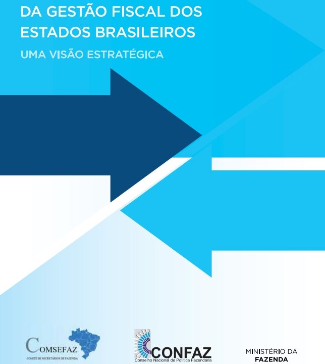 Desafios e Tendências da Gestão Fiscal dos Estados Brasileiros: Uma Visão Estratégica