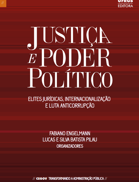 Justiça e Poder Político: Elites Jurídicas, Internacionalização e Luta Anticorrupção