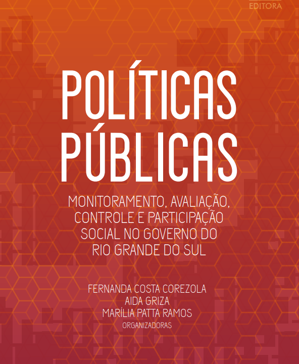 Políticas Públicas: Monitoramento, Avaliação, Controle e Participação Social no Governo do Rio Grande do Sul