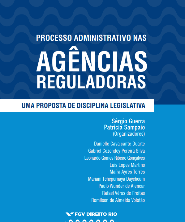 Processo Administrativo nas Agências Reguladoras: Uma Proposta de Disciplina Legislativa