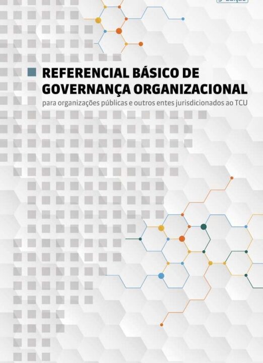 Referencial Básico de Governança Aplicável a Organizações Públicas e Outros Entes Jurisdicionados ao TCU