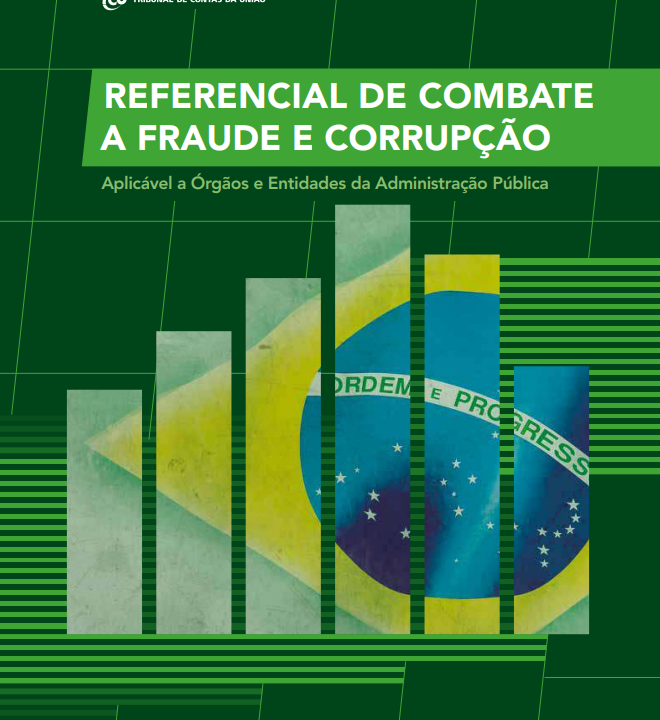 Referencial de Combate à Fraude e Corrupção: Aplicável a Órgãos e Entidades da Administração Pública (2018)