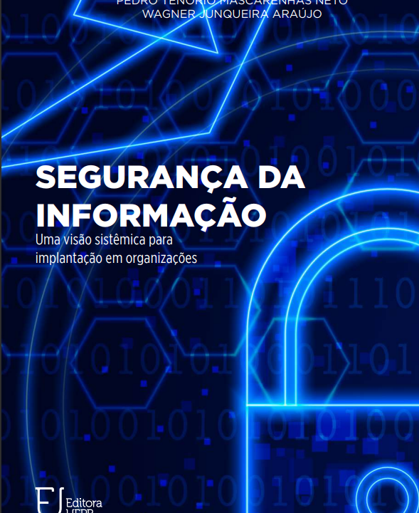Segurança da Informação: Uma Visão Sistêmica para Implantação em Organizações