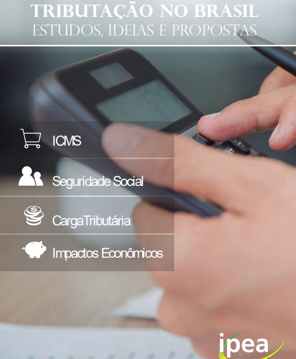 Tributação no Brasil: Estudos, Ideias e Propostas