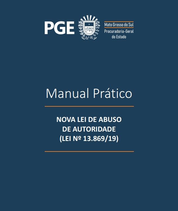 Manual Prático: Nova Lei de Abuso de Autoridade (Lei nº 13.869/19)