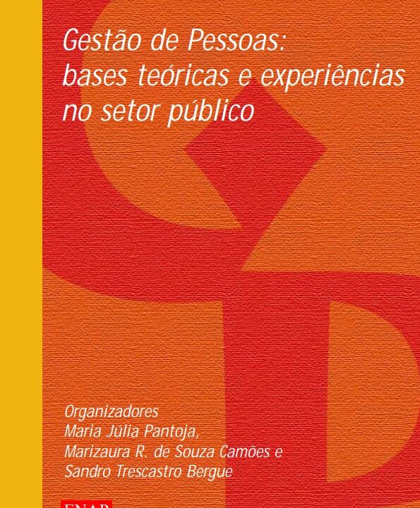 Gestão de Pessoas: Bases Teóricas e Experiências no Setor Público
