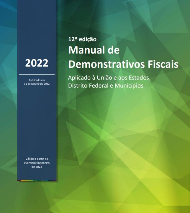 Manual de Demonstrativos Fiscais: Aplicado à União e aos Estados, Distrito Federal e Municípios